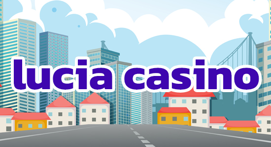 lucia casino